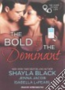 The Bold & the Dominant libro in lingua di Black Shayla, Jacob Jenna, Lapearl Isabella, Fox Christian (NRT)