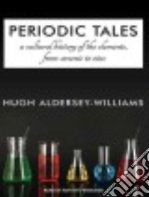 Periodic Tales libro in lingua di Williams Hugh Aldersey, Ferguson Antony (NRT)
