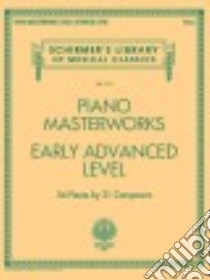 Piano Masterworks, Early Advanced Level libro in lingua di Hal Leonard Publishing Corporation (COR)