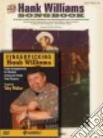 Hank Williams Songbook + Fingerpicking Hank Williams libro in lingua di Williams Hank (CRT), Sokolow Fred (CON), Walker Toby (CON)