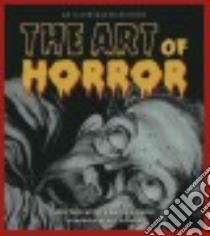 The Art of Horror libro in lingua di Jones Stephen (EDT), Gaiman Neil (FRW)