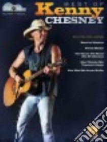 Best of Kenny Chesney libro in lingua di Chesney Kenny (COP)