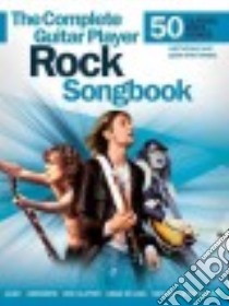 The Complete Guitar Player Rock Songbook libro in lingua di Hal Leonard Publishing Corporation (COR)