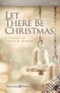 Let There Be Christmas libro in lingua di Martin Joseph M. (COP)