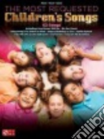 The Most Requested Children's Songs libro in lingua di Hal Leonard Publishing Corporation (COR)