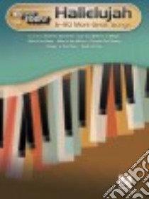 Hallelujah & 40 More Great Songs libro in lingua di Hal Leonard Publishing Corporation (COR)