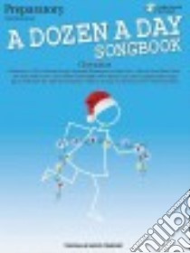 A Dozen a Day Christmas libro in lingua di Hal Leonard Publishing Corporation (COR), Baumgartner Eric (CON)