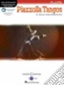 Piazzolla Tangos Flute libro in lingua di Hal Leonard Publishing Corporation (COR)