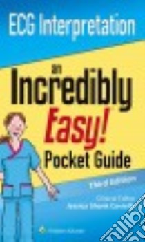 ECG Interpretation Made Incredibly Easy! Pocket Guide libro in lingua di Coviello Jessica Shank (EDT)