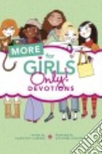 More for Girls Only! libro in lingua di Larsen Carolyn, Moutarde Colonel (ILT)