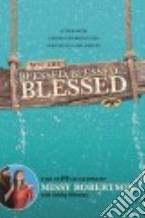You Are Blessed, Blessed... Blessed libro in lingua di Wiersma Ashley (CON), Robertson Missy