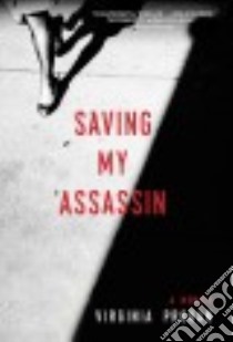 Saving My Assassin libro in lingua di Prodan Virginia