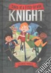 Tales of a Fifth-Grade Knight libro in lingua di Gibson Douglas