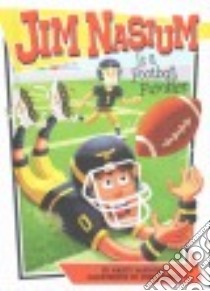 Jim Nasium Is a Football Fumbler libro in lingua di Mcknight Marty, Jones Chris (ILT)