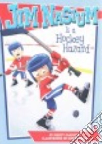 Jim Nasium is a Hockey Hazard libro in lingua di Mcknight Marty, Jones Chris (ILT)