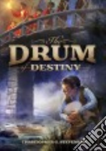 The Drum of Destiny libro in lingua di Stevenson Chris