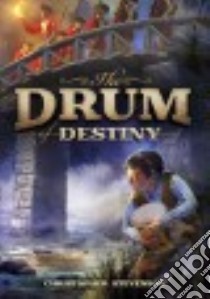The Drum of Destiny libro in lingua di Stevenson Chris
