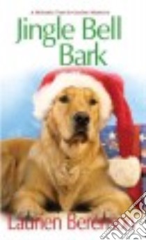 Jingle Bell Bark libro in lingua di Berenson Laurien