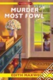 Murder Most Fowl libro in lingua di Maxwell Edith