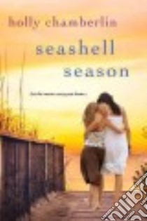 Seashell Season libro in lingua di Chamberlin Holly