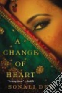 A Change of Heart libro in lingua di Dev Sonali