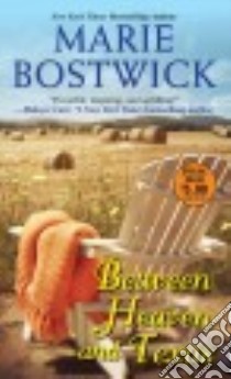 Between Heaven and Texas libro in lingua di Bostwick Marie