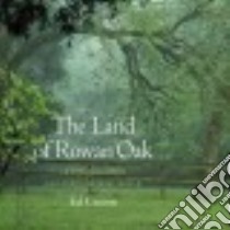 The Land of Rowan Oak libro in lingua di Croom Ed, Kartiganer Donald M. (AFT)