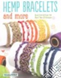 Hemp Bracelets and More libro in lingua di McNeill Suzanne