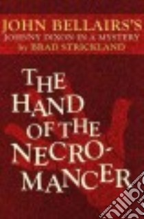 The Hand of the Necromancer libro in lingua di Bellairs John, Strickland Brad