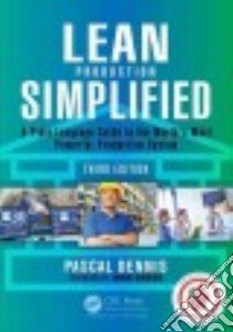 Lean Production Simplified libro in lingua di Dennis Pascal, Shook John (FRW)