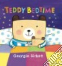Teddy Bedtime libro in lingua di Birkett Georgie
