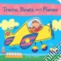 Trains, Boats, and Planes libro in lingua di Curry Peter (ILT)