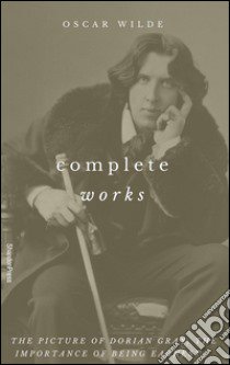 Oscar Wilde, Complete Collection libro in lingua di Oscar Wilde