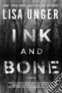 Ink and Bone libro in lingua di Unger Lisa