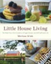 Little House Living libro in lingua di Alink Merissa A.
