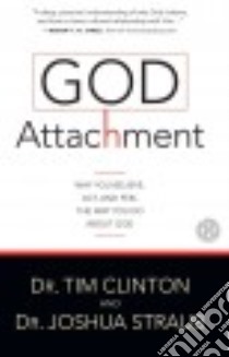 God Attachment libro in lingua di Clinton Tim, Straub Joshua