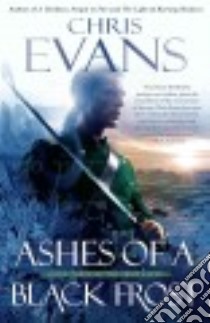 Ashes of a Black Frost libro in lingua di Evans Chris