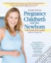 Pregnancy, Childbirth, and the Newborn libro in lingua di Simkin Penny, Whalley Janet R.N., Keppler Ann R.N., Durham Janelle, Bolding April