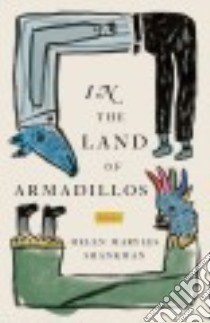 In the Land of Armadillos libro in lingua di Shankman Helen Maryles