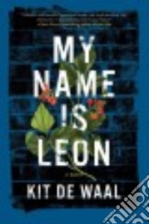My Name Is Leon libro in lingua di De Waal Kit