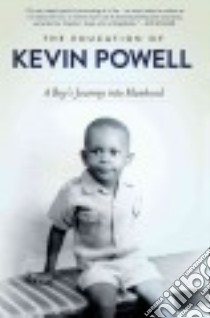 The Education of Kevin Powell libro in lingua di Powell Kevin