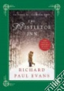 The Mistletoe Inn libro in lingua di Evans Richard Paul
