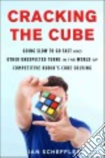 Cracking the Cube libro in lingua di Scheffler Ian