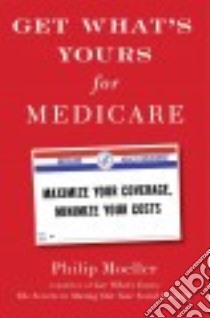 Get What's Yours for Medicare libro in lingua di Moeller Philip