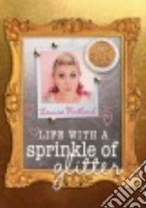 Life With a Sprinkle of Glitter libro in lingua di Pentland Louise