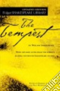 The Tempest libro in lingua di Shakespeare William, Mowat Barbara A. (EDT), Werstine Paul (EDT)