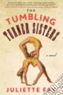 The Tumbling Turner Sisters libro in lingua di Fay Juliette