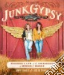 Junk Gypsy libro in lingua di Sikes Amie, Sikes Jolie