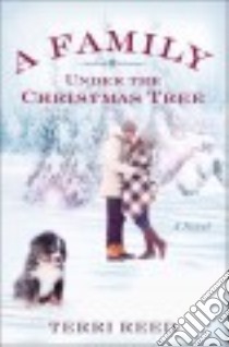 A Family Under the Christmas Tree libro in lingua di Reed Terri