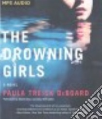 The Drowning Girls (CD Audiobook) libro in lingua di Deboard Paula Treick, Atlas David (NRT), McFadden Amy (NRT)